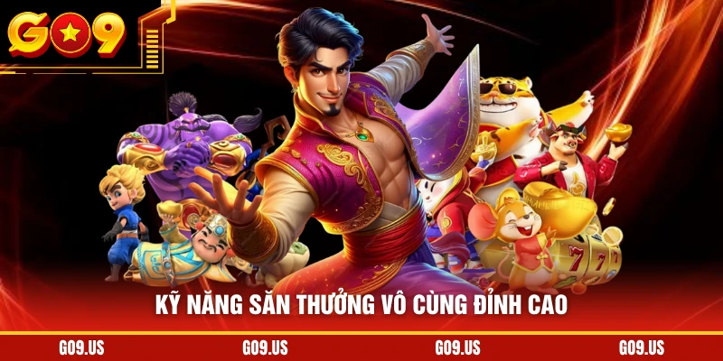 Kỹ năng săn thưởng vô cùng đỉnh cao