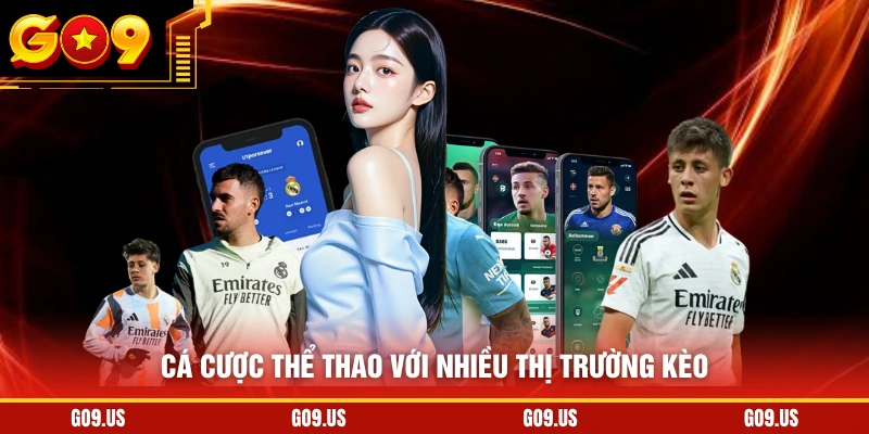 Cá cược thể thao với nhiều thị trường kèo