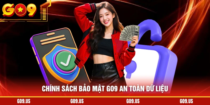 Chính sách bảo mật GO9 an toàn dữ liệu