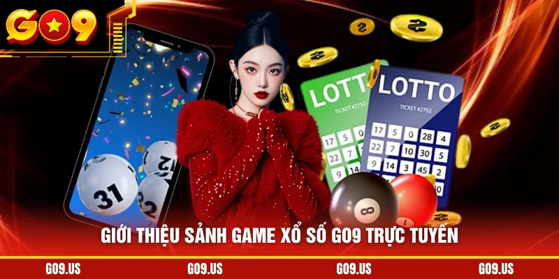 Giới thiệu sảnh game xổ số GO9 trực tuyến
