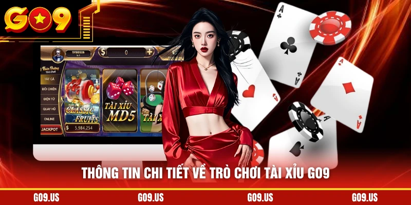 Thông tin chi tiết về trò chơi tài xỉu GO9