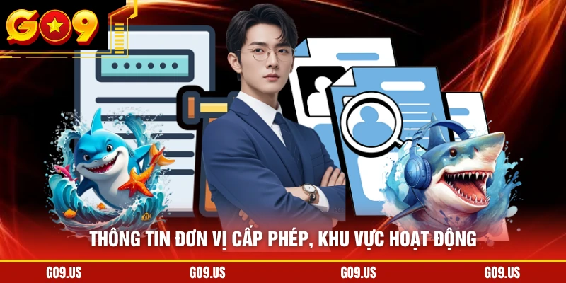  Thông tin đơn vị cấp phép, khu vực hoạt động