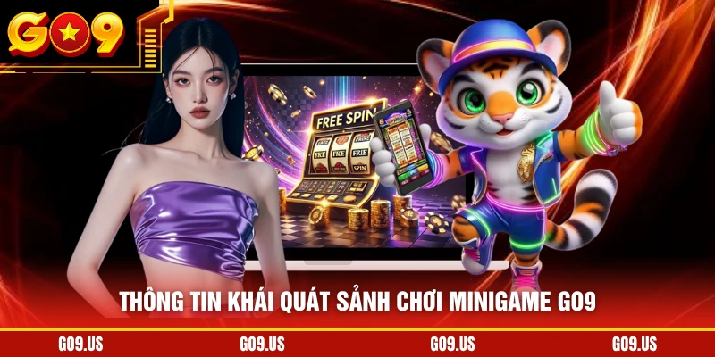 Thông tin khái quát sảnh chơi MiniGame GO9