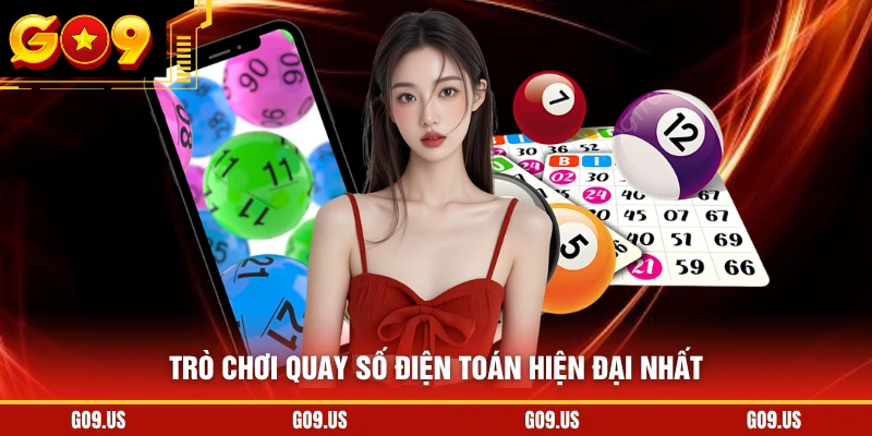 Trò chơi quay số điện toán hiện đại nhất
